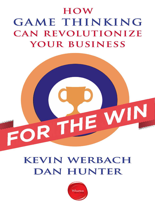 Title details for For the Win by Kevin Werbach - Available